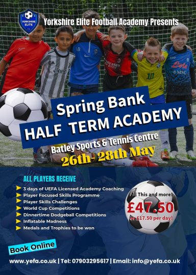 Promotional poster for Spring Bank Half Term Football Academy, 26th-28th May. Price £47.50.